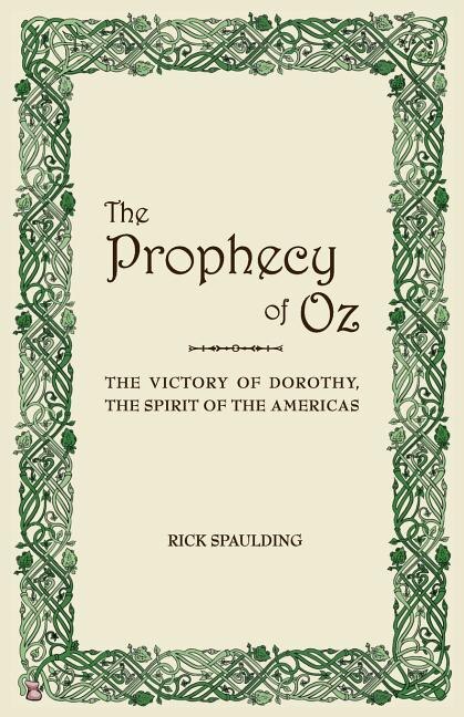 The Prophecy of Oz by Rick Spaulding, Paperback | Indigo Chapters