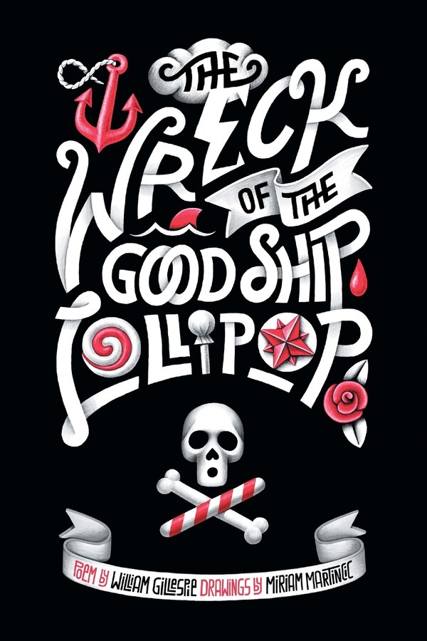 The Wreck of the Good Ship Lollipop by William K Gillespie, Paperback | Indigo Chapters