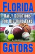 Daily Devotions for Die-Hard Fans Florida Gators by Ed Mcminn, Paperback | Indigo Chapters