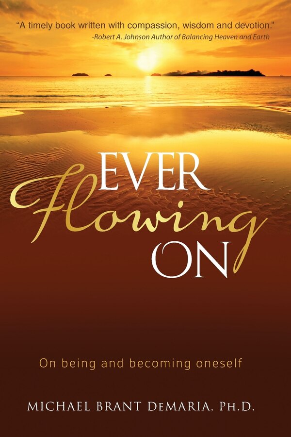 Ever Flowing On by Michael Brant Demaria, Paperback | Indigo Chapters