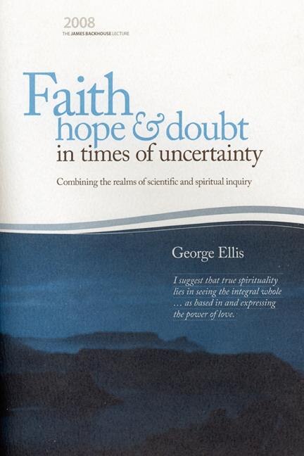 Faith Hope & Doubt in Times of Uncertainty by George Ellis, Paperback | Indigo Chapters