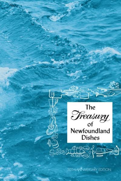 Treasury of Newfoundland Dishes by Sally West, Spiral Bound | Indigo Chapters