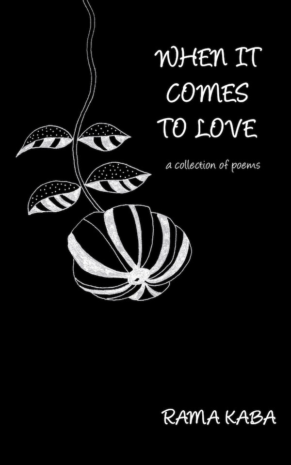 When It Comes to Love by Rama Kaba, Paperback | Indigo Chapters