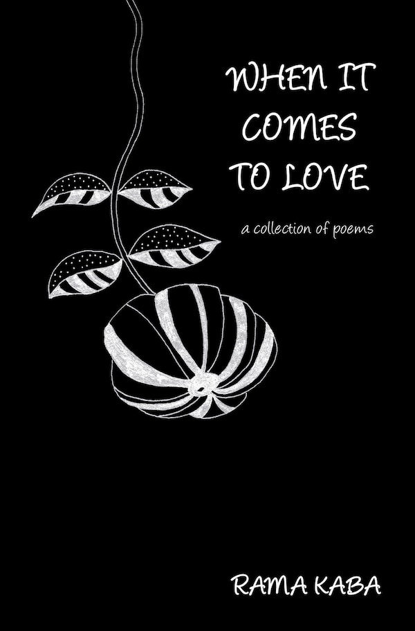 When It Comes to Love by Rama Kaba, Hardcover | Indigo Chapters