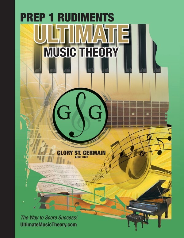 Prep 1 Rudiments - Ultimate Music Theory by Glory St Germain, Paperback | Indigo Chapters