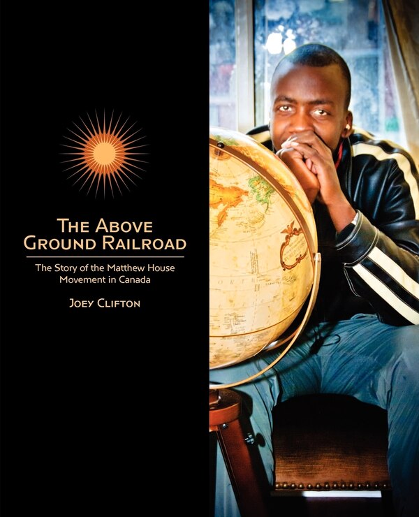 The Above Ground Railroad by Joey Clifton, Paperback | Indigo Chapters