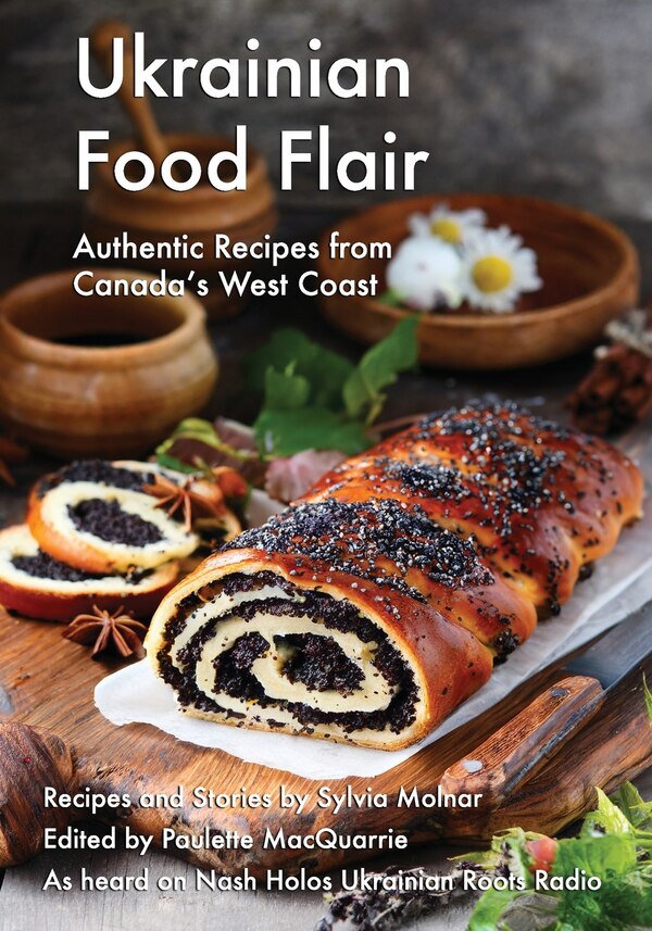 Ukrainian Food Flair by Sylvia Molnar, Paperback | Indigo Chapters