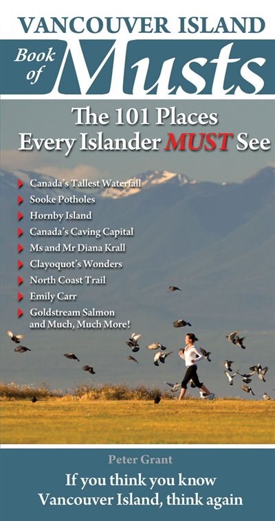 Vancouver Island Book of Musts by Peter Grant, Paperback | Indigo Chapters