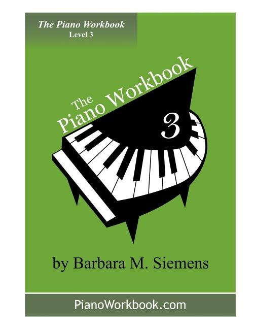 The Piano Workbook - Level 3 by Barbara M Siemens, Paperback | Indigo Chapters