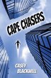 Cape Chasers by Casey Blackwell, Paperback | Indigo Chapters