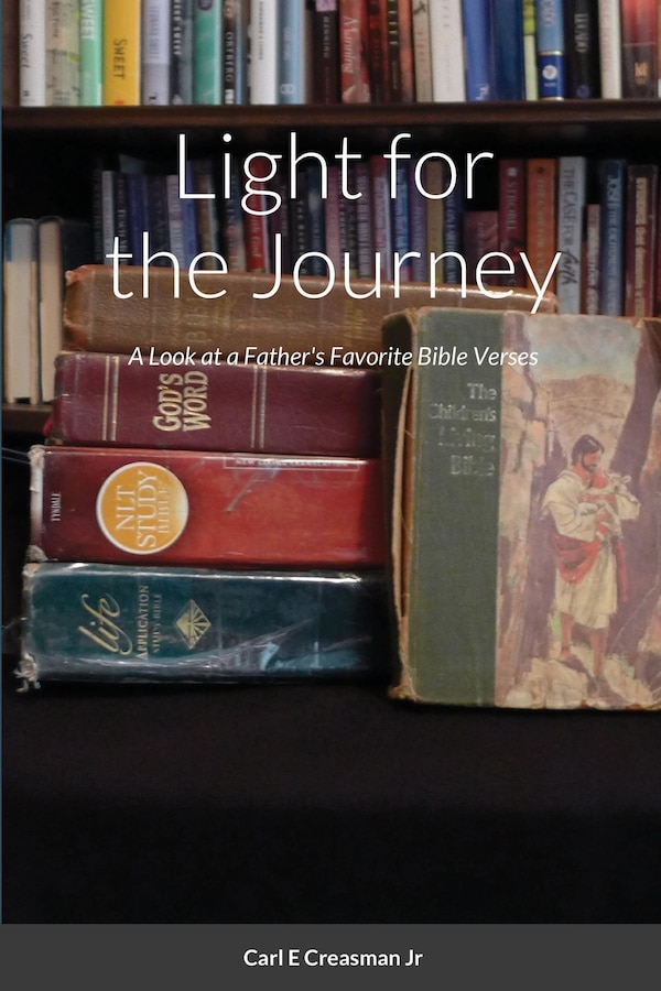 Light for the Journey by Carl E Creasman, Paperback | Indigo Chapters