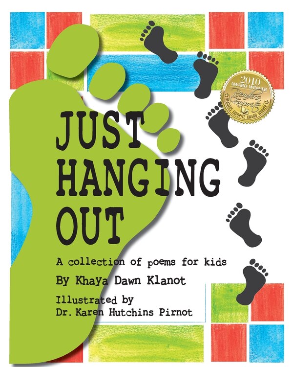Just Hanging Out a Collection of Poems for Kids by Khaya Dawn Klanot, Paperback | Indigo Chapters