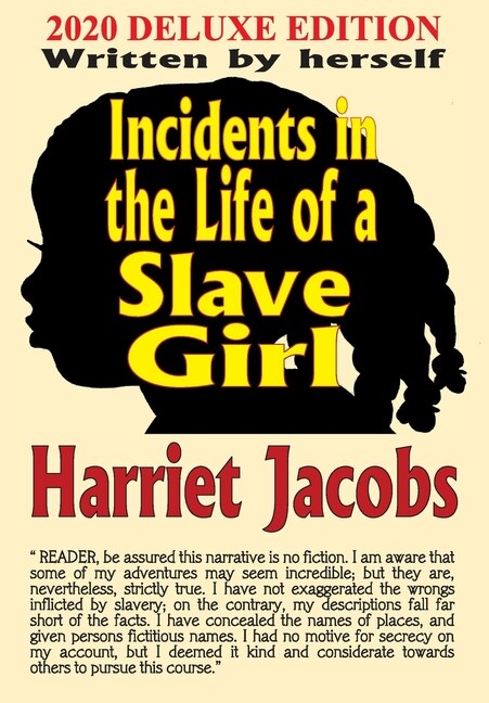 Incidents in the Life of a Slave Girl by Harriet Jacobs, Hardcover | Indigo Chapters