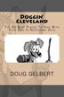 Doggin' Cleveland by Doug Gelbert, Paperback | Indigo Chapters