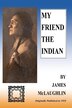 My Friend The Indian by James Mclaughlin, Paperback | Indigo Chapters