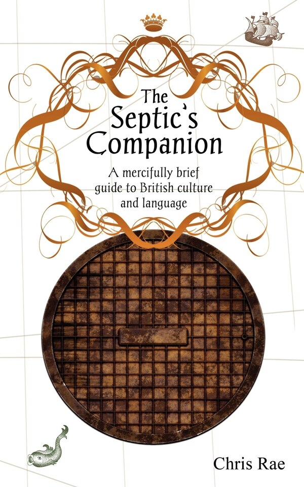 The Septic's Companion by Chris Rae, Paperback | Indigo Chapters