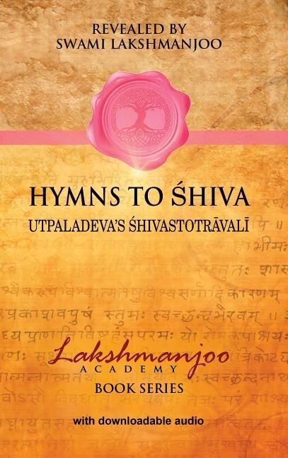 Hymns to Shiva by Swami Lakshmanjoo, Hardcover | Indigo Chapters