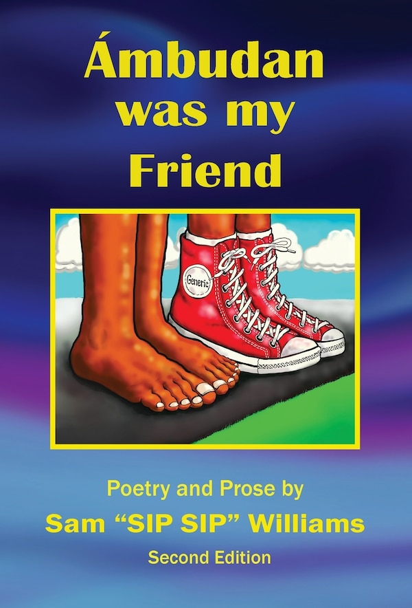 Ambudan Was My Friend by Sam Sip Sip Rupert Williams, Hardcover | Indigo Chapters