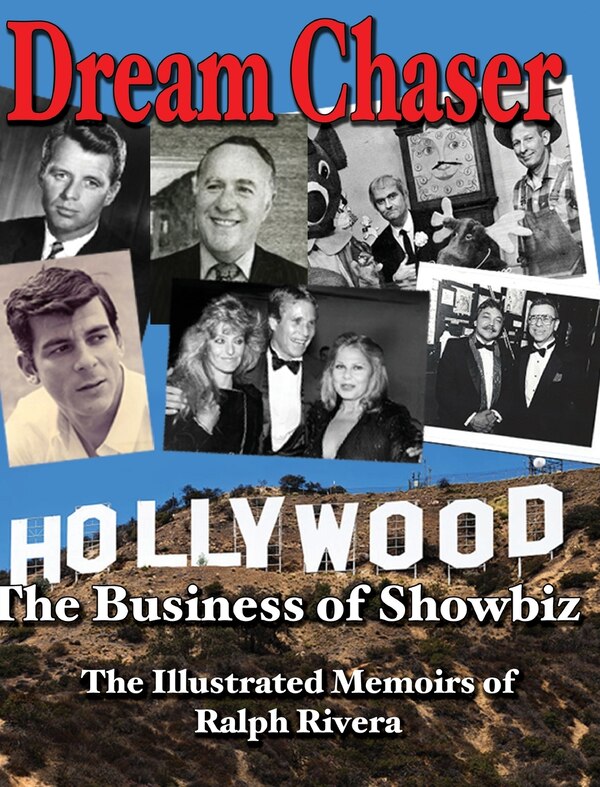 Dream Chaser - The Business of Showbiz by Rafael J Rivera-Viruet, Hardcover | Indigo Chapters