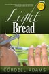 Light Bread by Cordell Adams, Paperback | Indigo Chapters