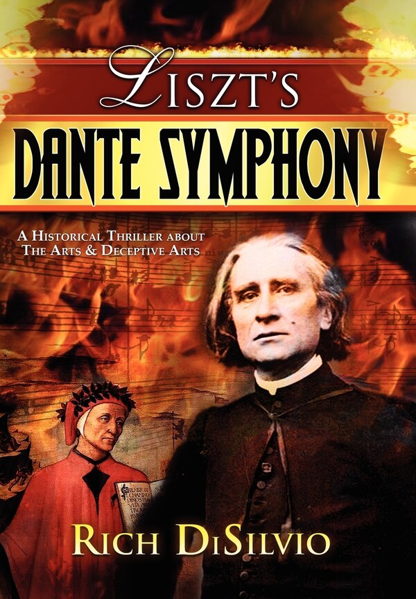 Liszt's Dante Symphony by Rich DiSilvio, Hardcover | Indigo Chapters