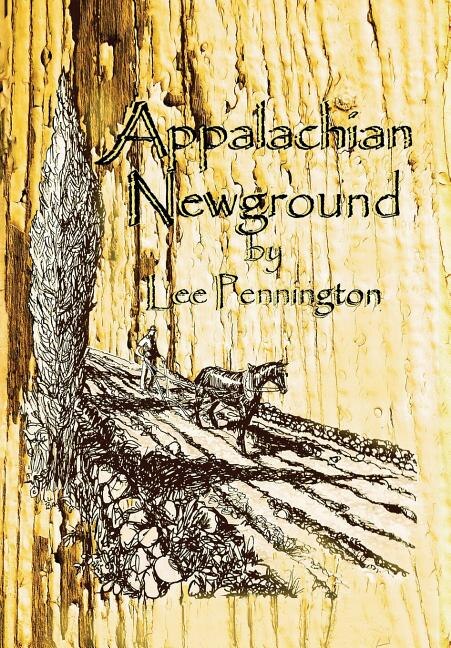 Appalachian Newground by Lee Pennington, Hardcover | Indigo Chapters