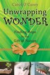 Unwrapping Wonder by Carol O'Casey, Paperback | Indigo Chapters