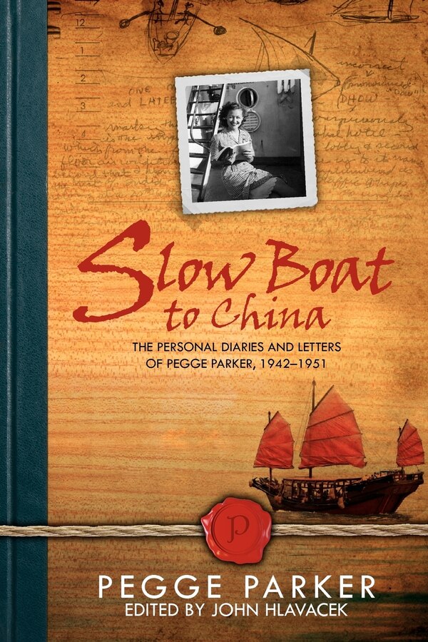 Slow Boat to China by Pegge Parker, Paperback | Indigo Chapters