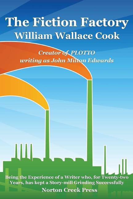 The Fiction Factory by William Wallace Cook, Paperback | Indigo Chapters