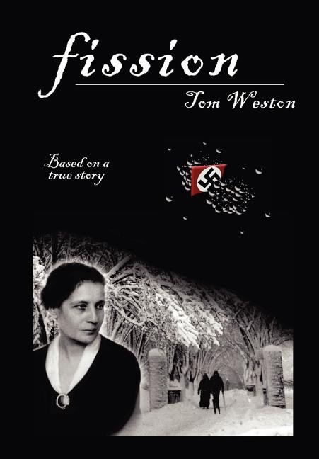 Fission by Tom Weston, Hardcover | Indigo Chapters