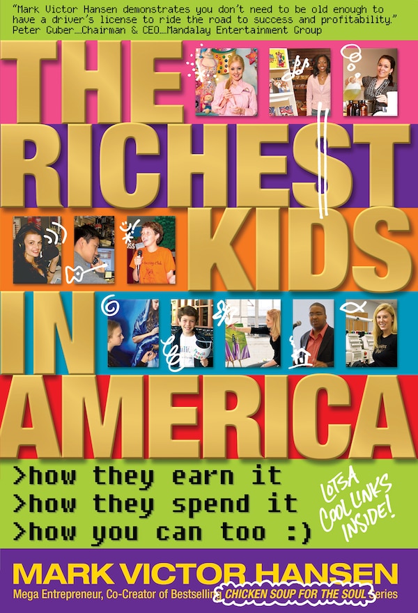 The Richest Kids In America by Mark Victor Hansen, Paperback | Indigo Chapters