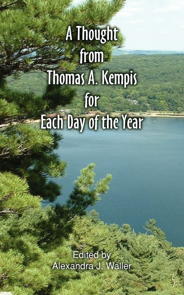 A Thought From Thomas A Kempis for Each Day of the Year, Paperback | Indigo Chapters