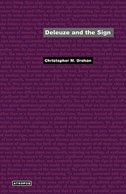 Deleuze and the Sign by Christopher M. Drohan, Paperback | Indigo Chapters