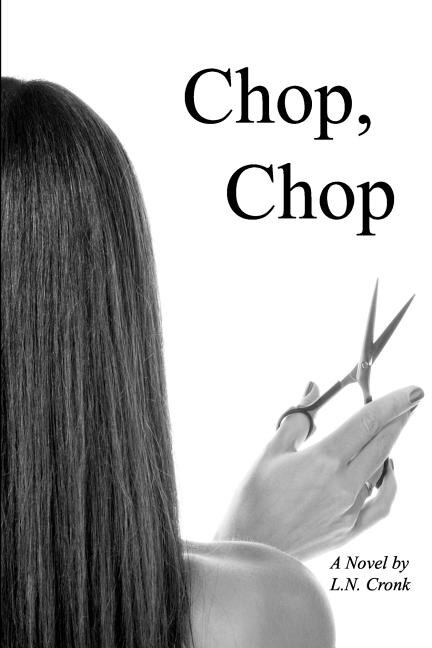 Chop Chop by L N Cronk, Paperback | Indigo Chapters