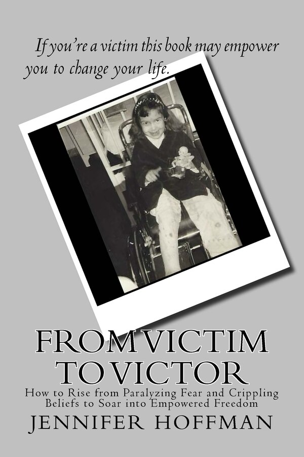 From Victim to Victor by Jennifer Hoffman, Paperback | Indigo Chapters