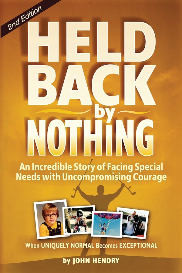 Held Back by Nothing by John Hendry, Paperback | Indigo Chapters