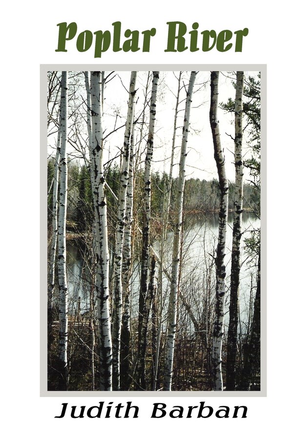 Poplar River by Judith Barban, Paperback | Indigo Chapters