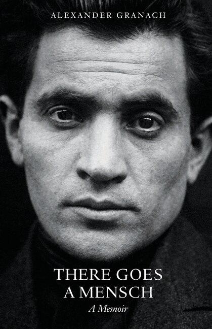 There Goes a Mensch by Alexander Granach, Paperback | Indigo Chapters