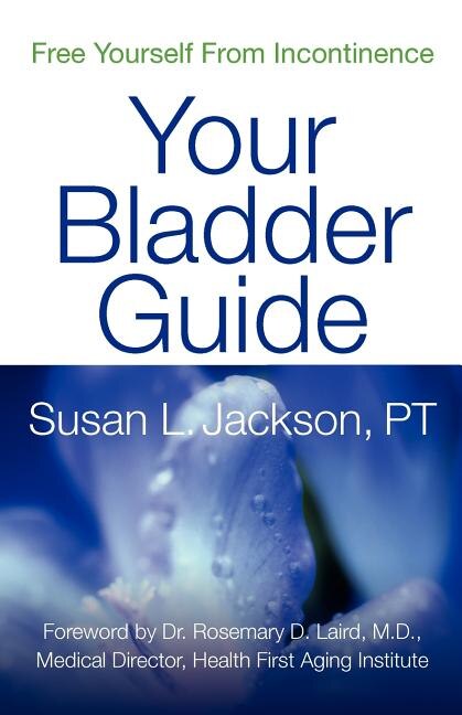 Free Yourself From Incontinence by Susan L Jackson, Paperback | Indigo Chapters