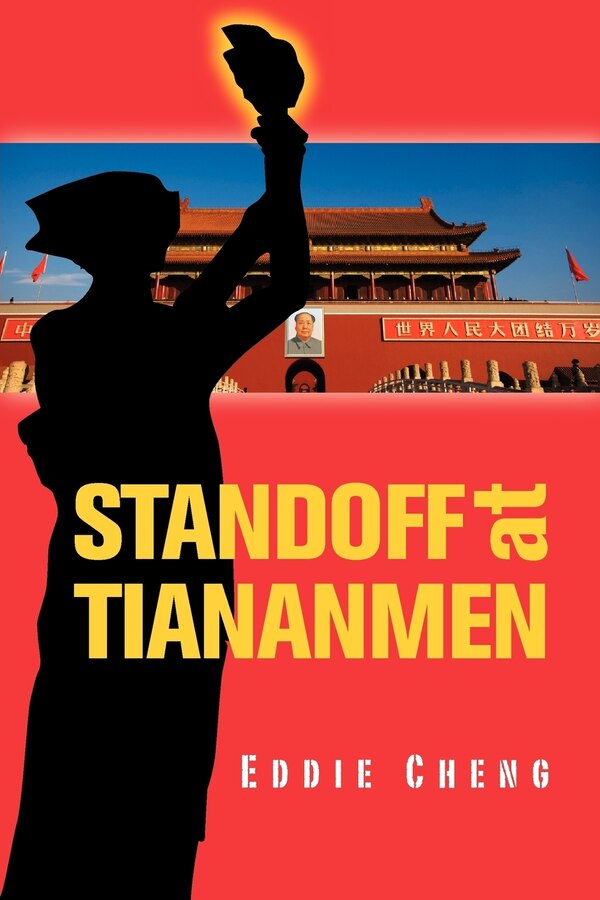 Standoff at Tiananmen by Eddie Cheng, Paperback | Indigo Chapters