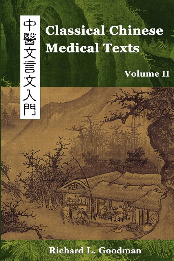 Classical Chinese Medical Texts by Richard L Goodman, Paperback | Indigo Chapters