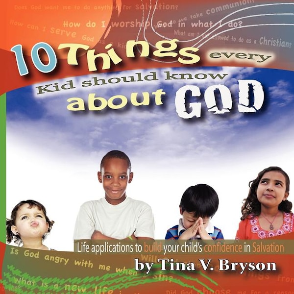 10 Things Every Kid Should Know About God by Tina Bryson, Paperback | Indigo Chapters