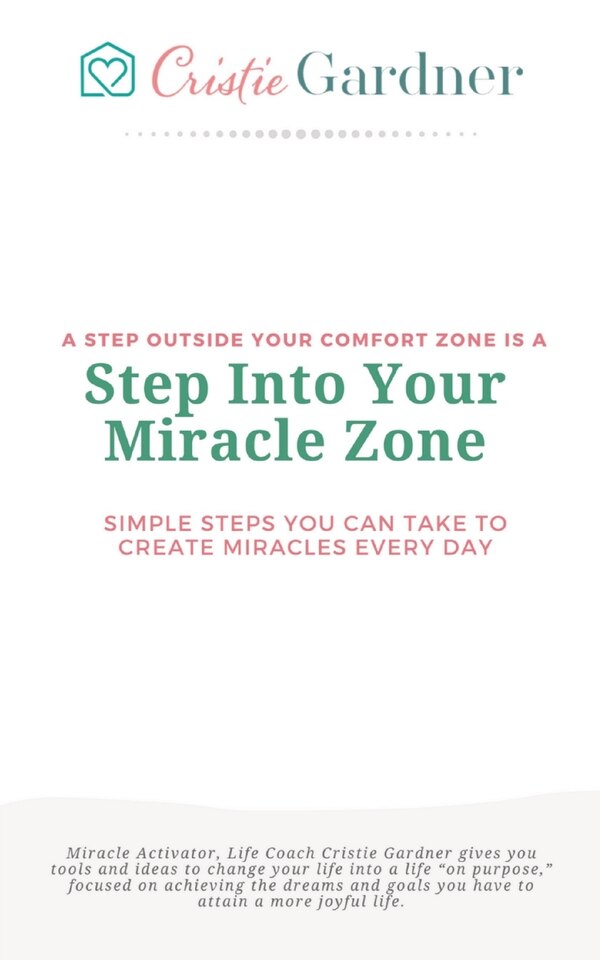 Step Into Your Miracle Zone by Cristie B Gardner, Paperback | Indigo Chapters