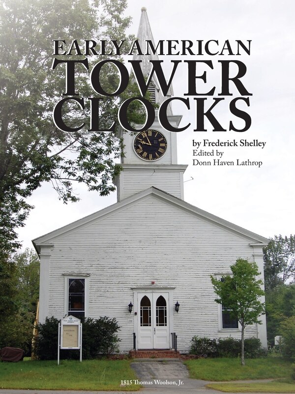 Early American Tower Clocks by Frederick Morris Shelley, Paperback | Indigo Chapters