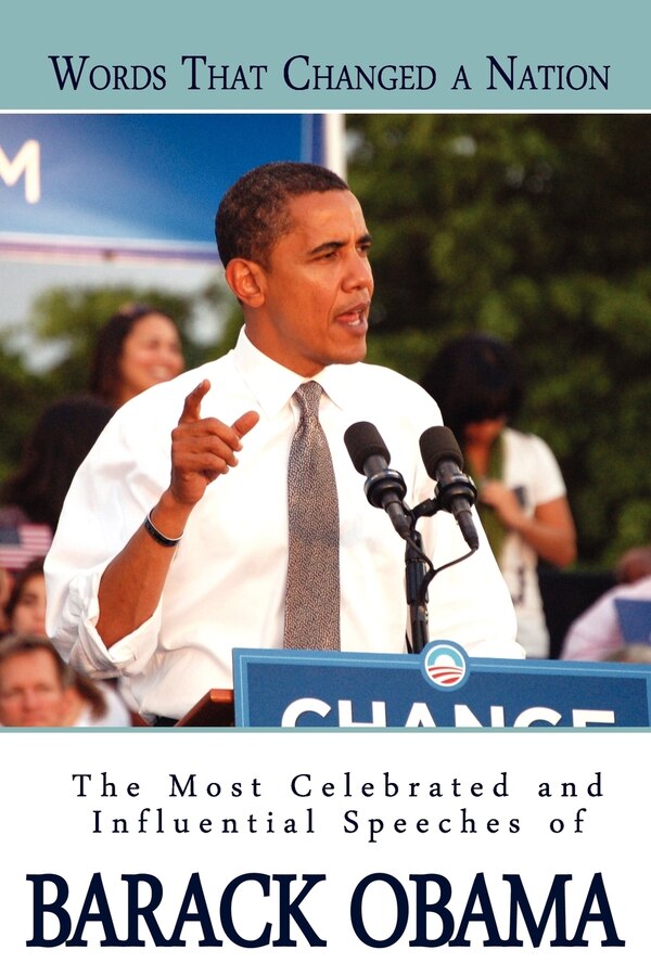 Words That Changed A Nation by BARACK OBAMA, Paperback | Indigo Chapters