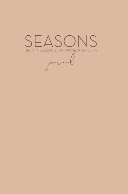 The Seasons Journal by Krista Pettiford, Hardcover | Indigo Chapters