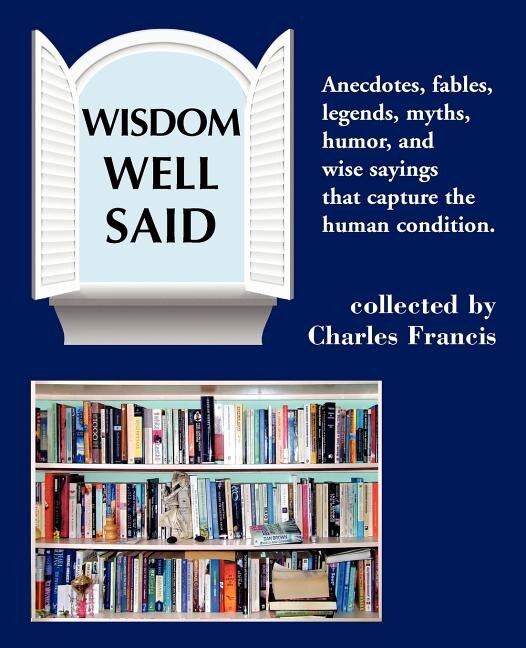 Wisdom Well Said by Charles Francis, Paperback | Indigo Chapters