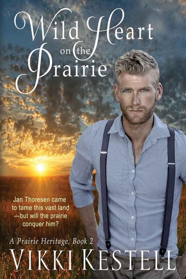 Wild Heart on the Prairie (A Prairie Heritage Book 2) by Vikki Kestell, Paperback | Indigo Chapters