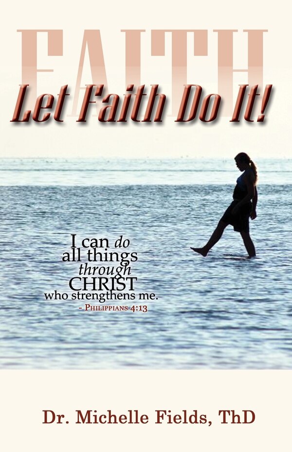 Let Faith Do It by Michelle Fields, Paperback | Indigo Chapters