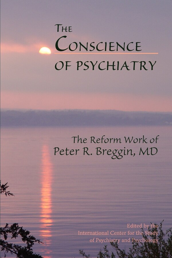 The Conscience of Psychiatry by Candace B Pert, Paperback | Indigo Chapters